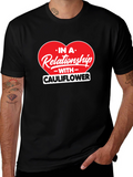 In A Relationship With Cauliflower Graphic Tee