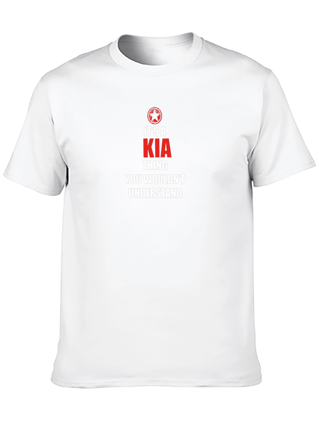 Its a KIA Thing T-Shirt - You Wouldnt Understand