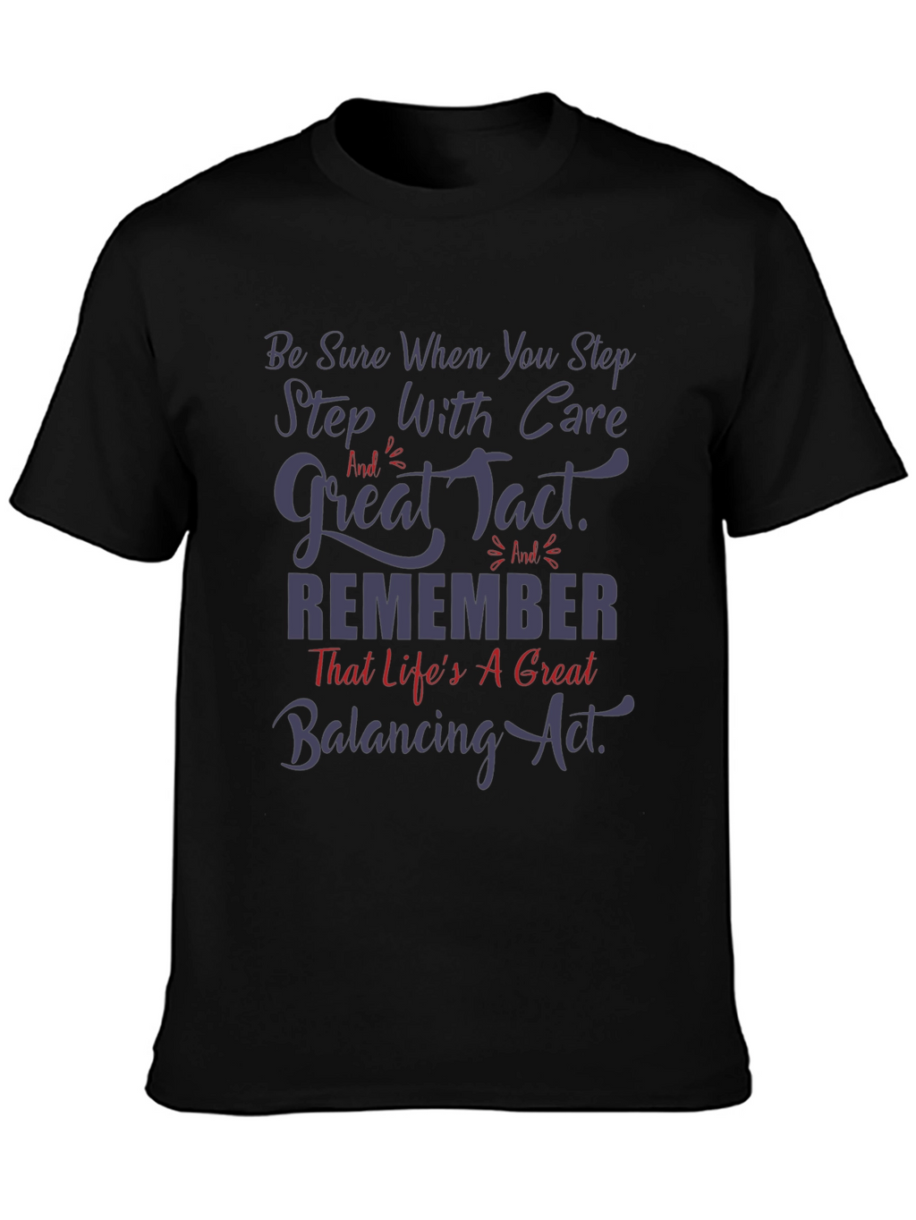 Lifes a Balancing Act Graphic Tee