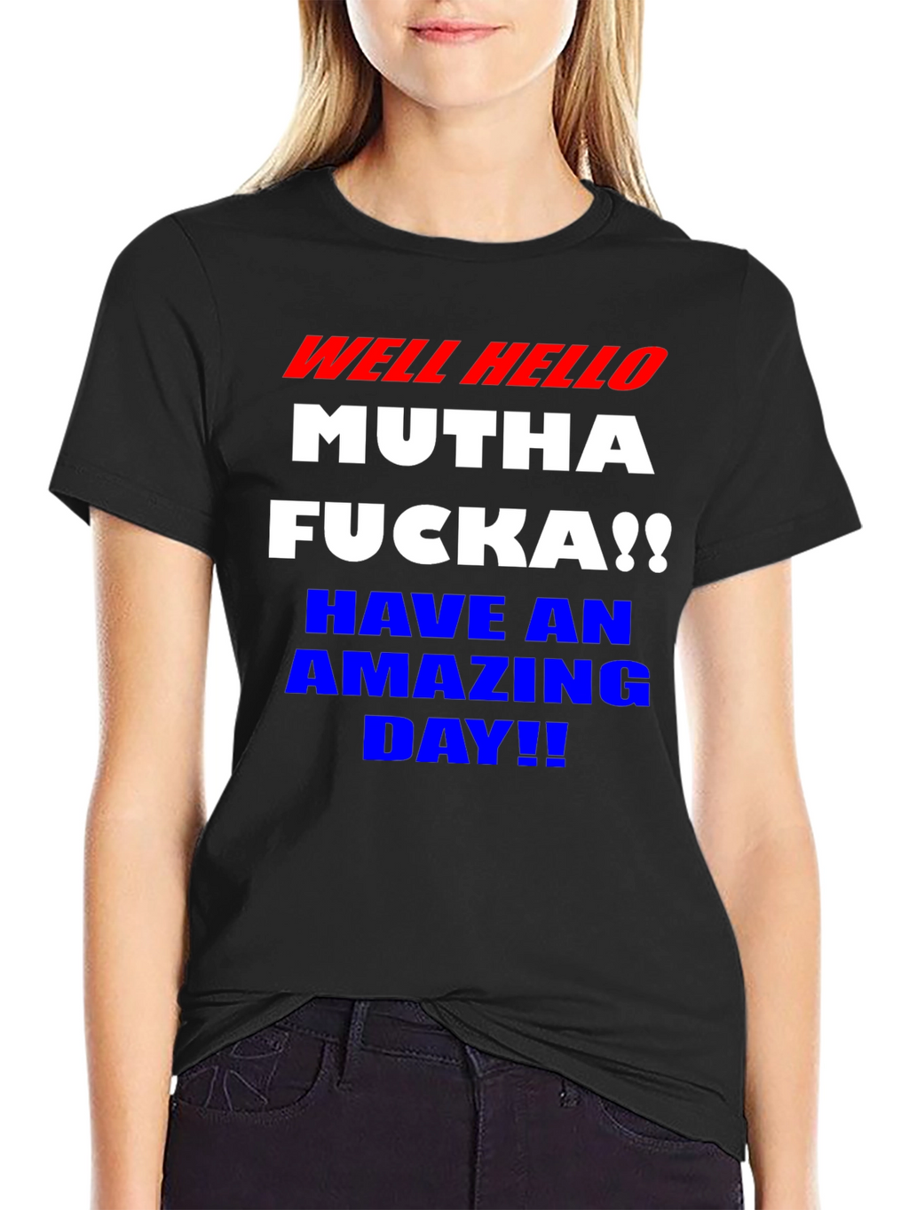 Well Hello Funny Graphic T-Shirt