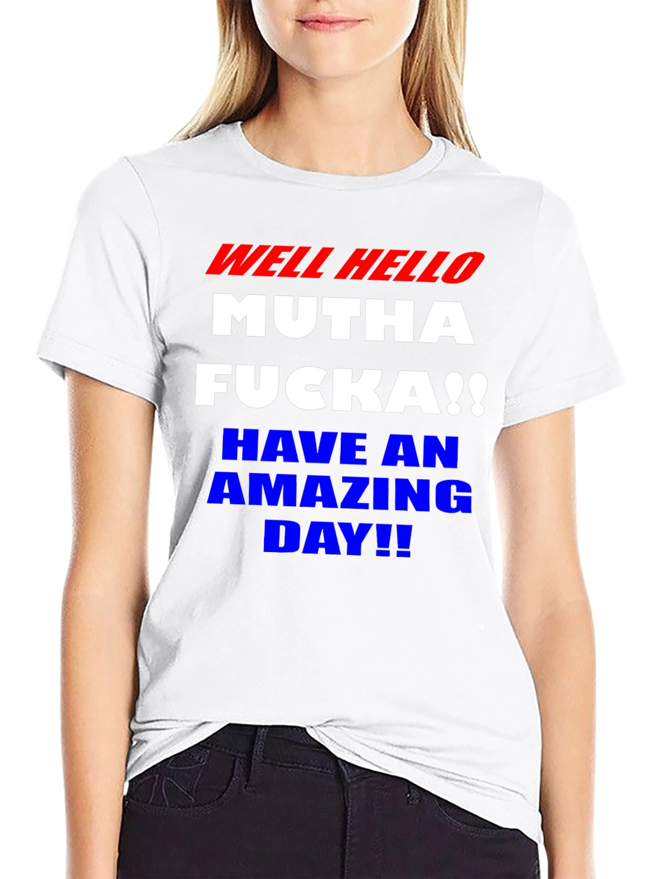 Well Hello Funny Graphic T-Shirt