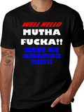 Well Hello Funny Graphic T-Shirt