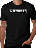 Insecurity Graphic Tee - Bold Statement Shirt