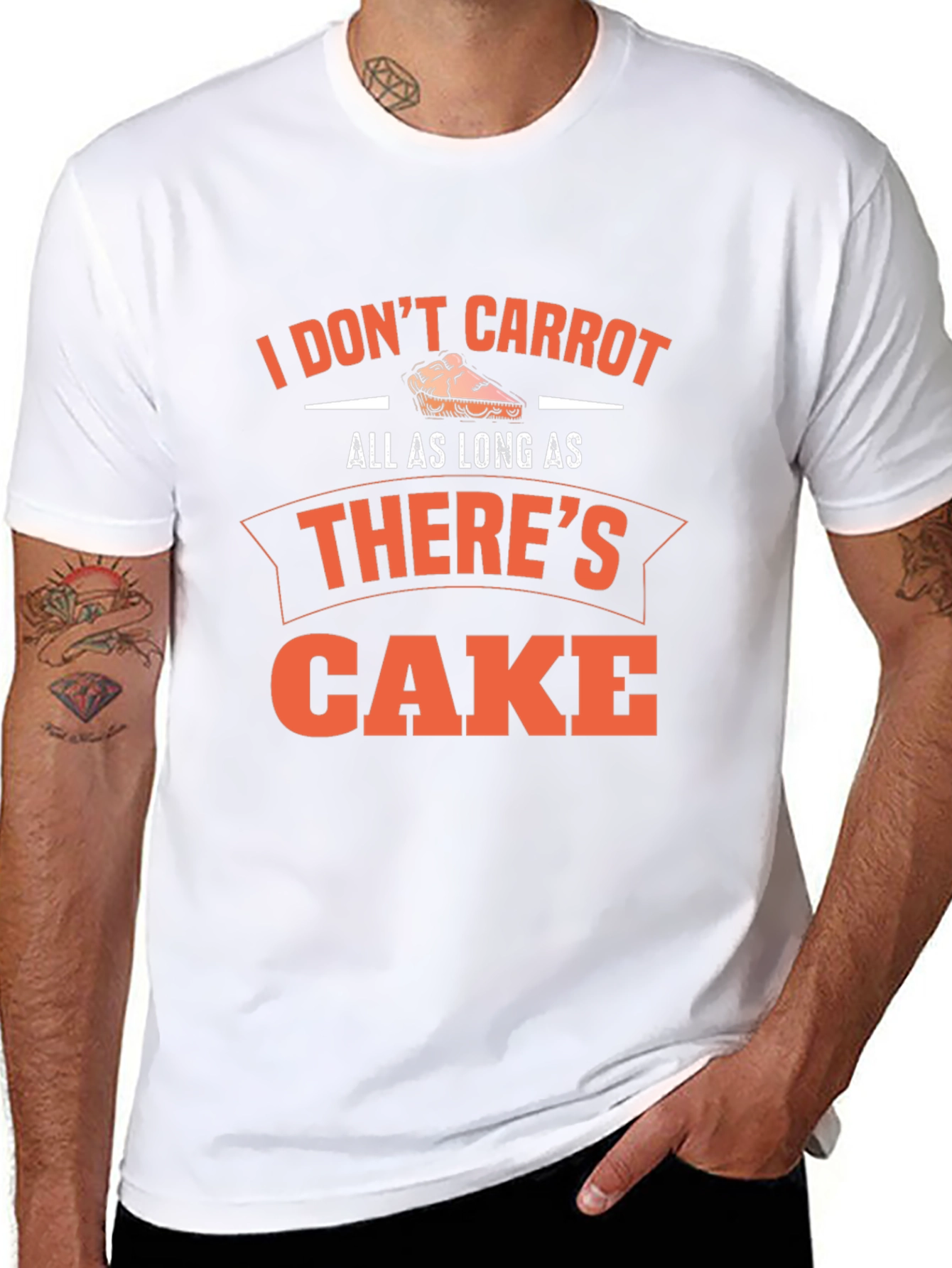 Funny Cake Lover T-Shirt - I Dont Carrot...