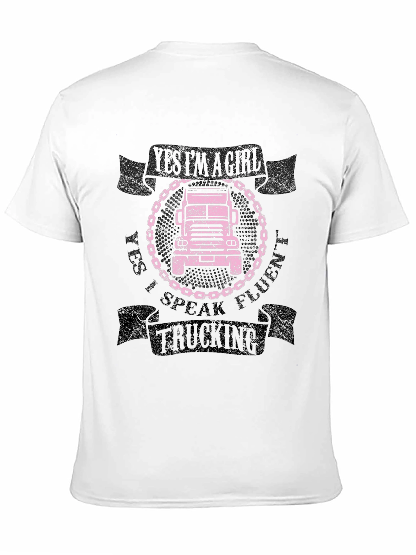 Yes Im A Girl I Speak Fluent Trucking Tee