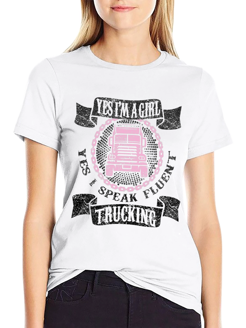 Yes Im A Girl I Speak Fluent Trucking Tee