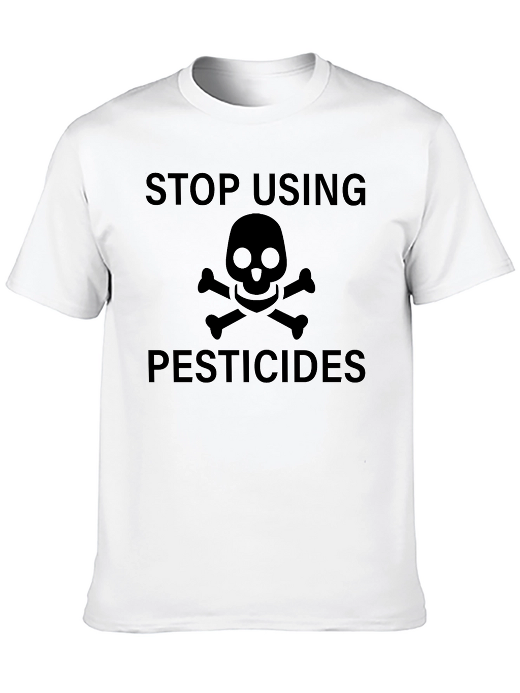 Stop Using Pesticides T-Shirt - Eco Friendly!