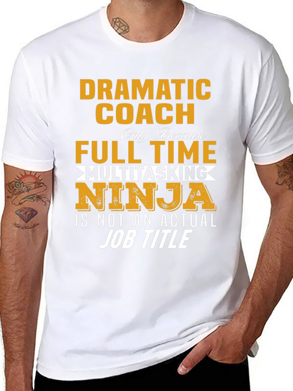 Dramatic Coach Full Time Multitasking Ninja T-Shirt