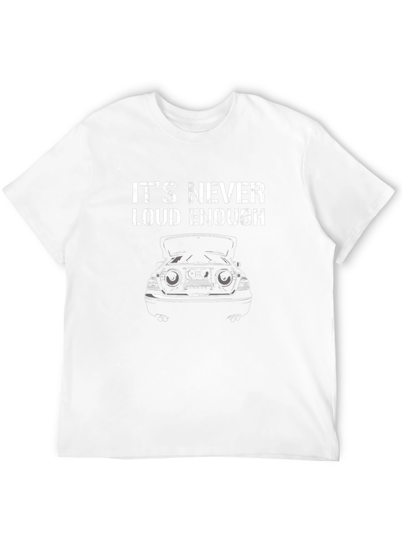 Its Never Loud Enough Graphic T-Shirt