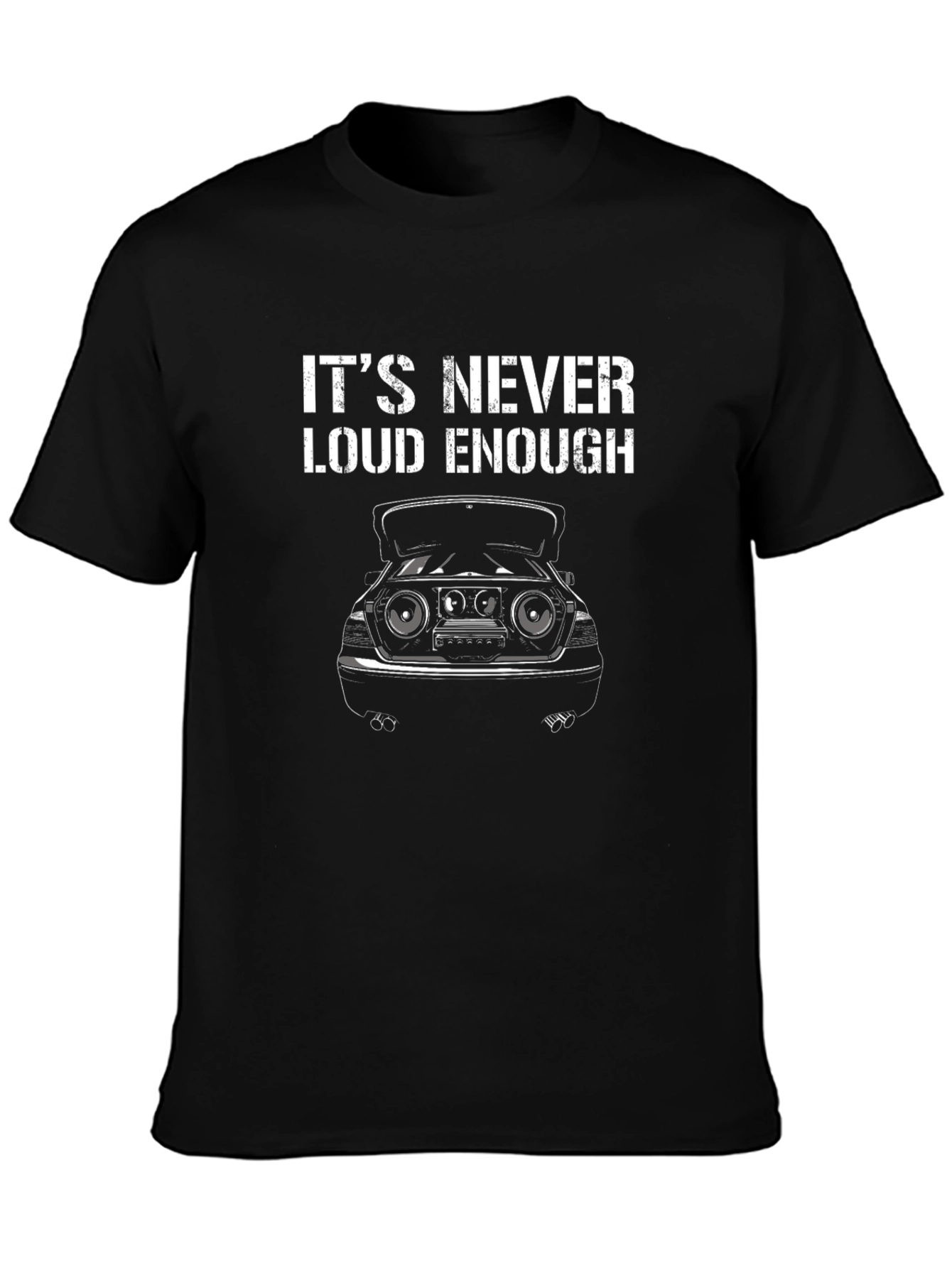 Its Never Loud Enough Graphic T-Shirt