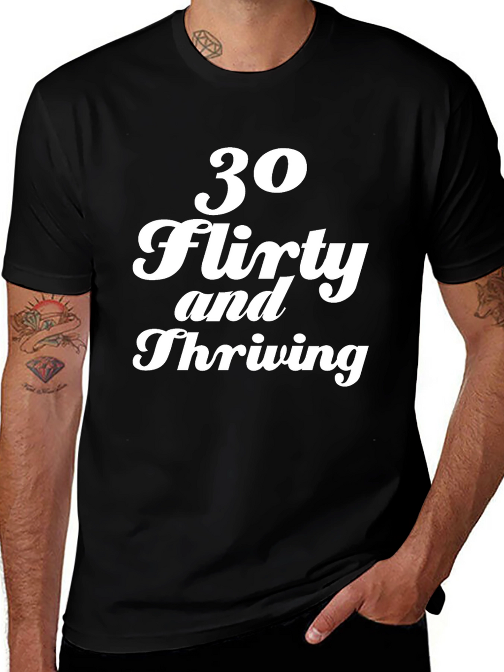 30 Flirty and Thriving Graphic Tee