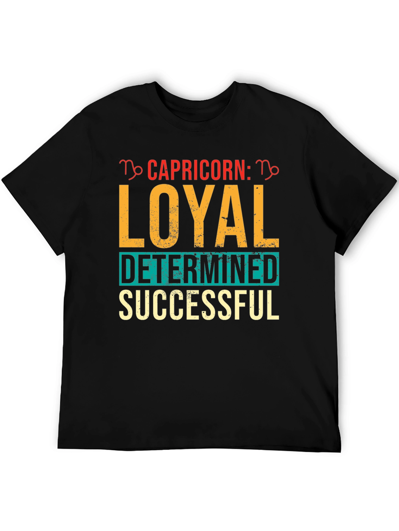 Capricorn Zodiac Sign T-Shirt - Loyal Determined Successful