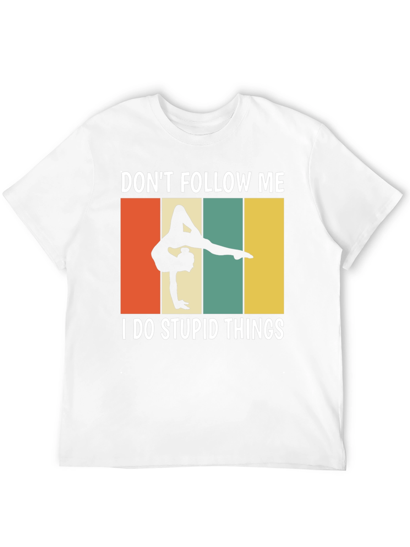 Dont Follow Me Gymnastics Graphic T-Shirt