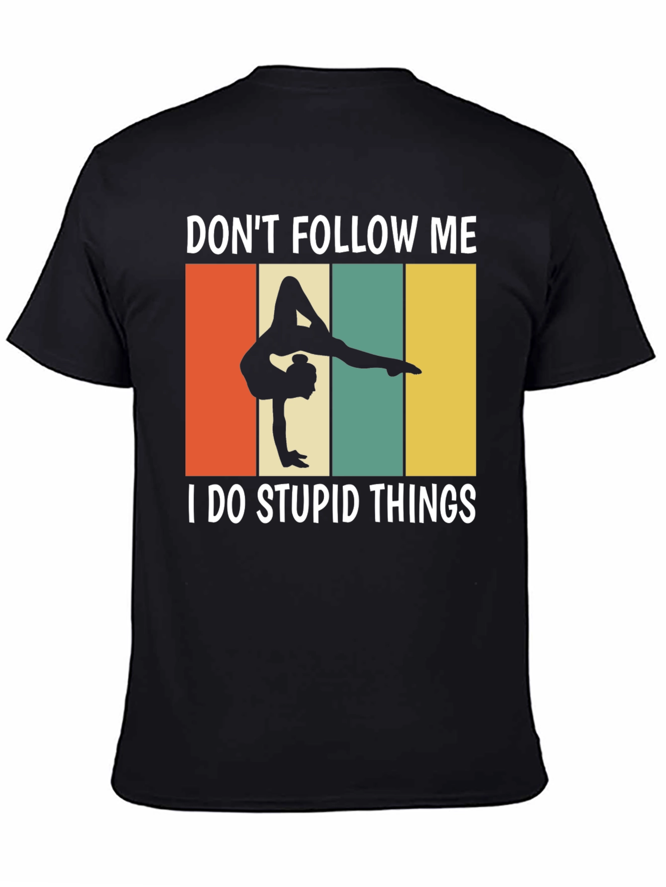 Dont Follow Me Gymnastics Graphic T-Shirt