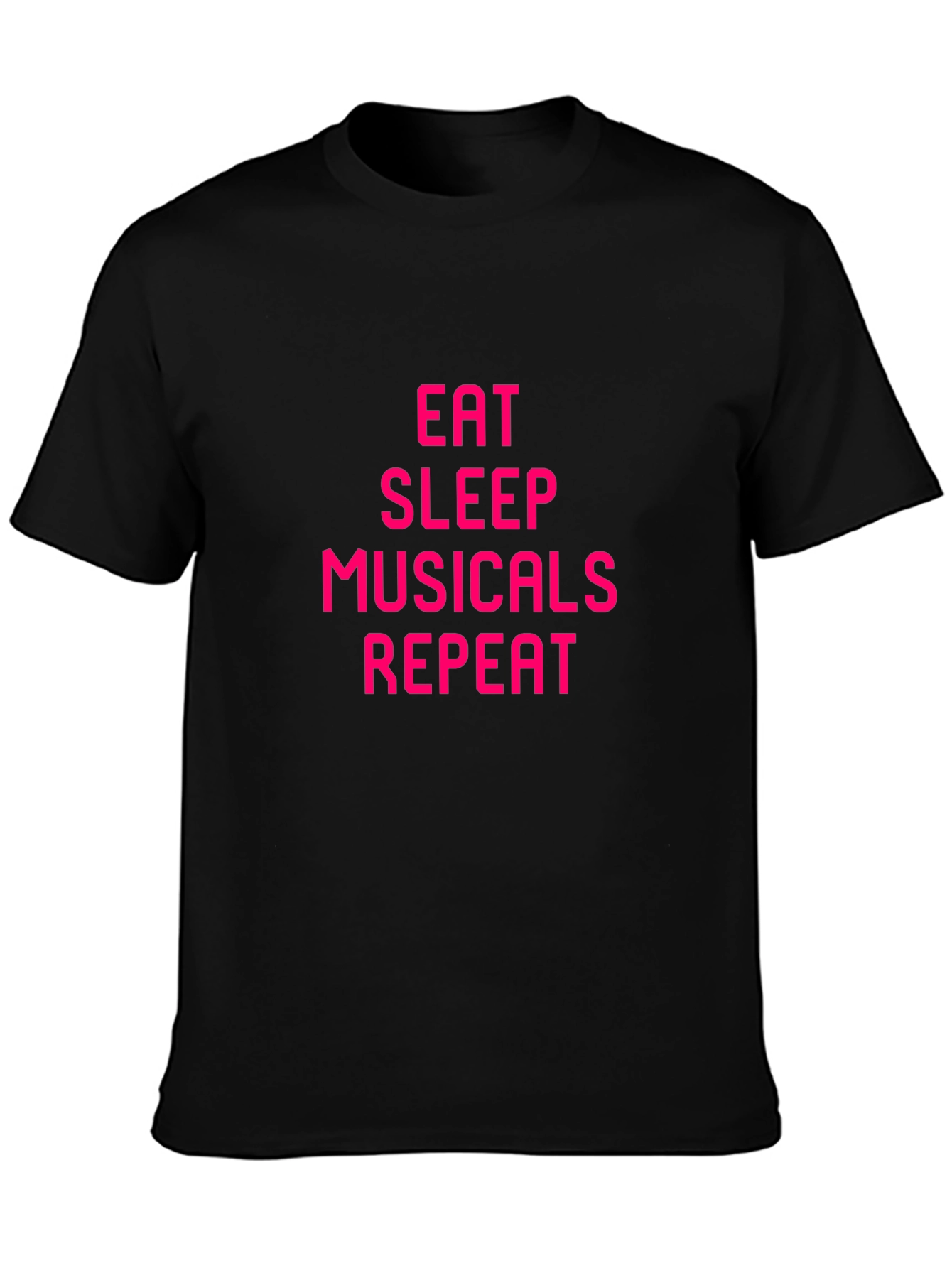 Eat Sleep Musicals Repeat Black Tee