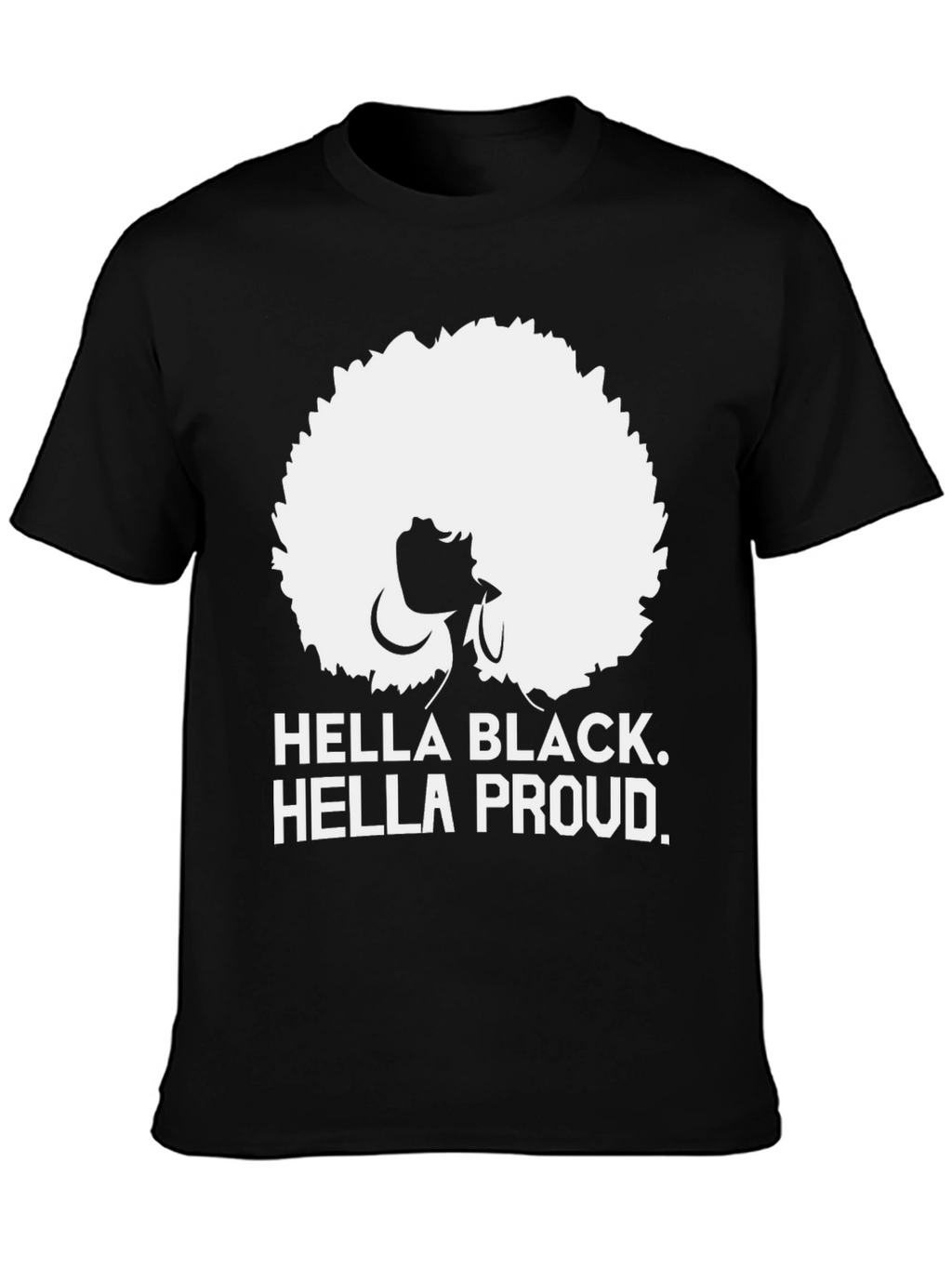 Hella Black Hella Proud Graphic Tee