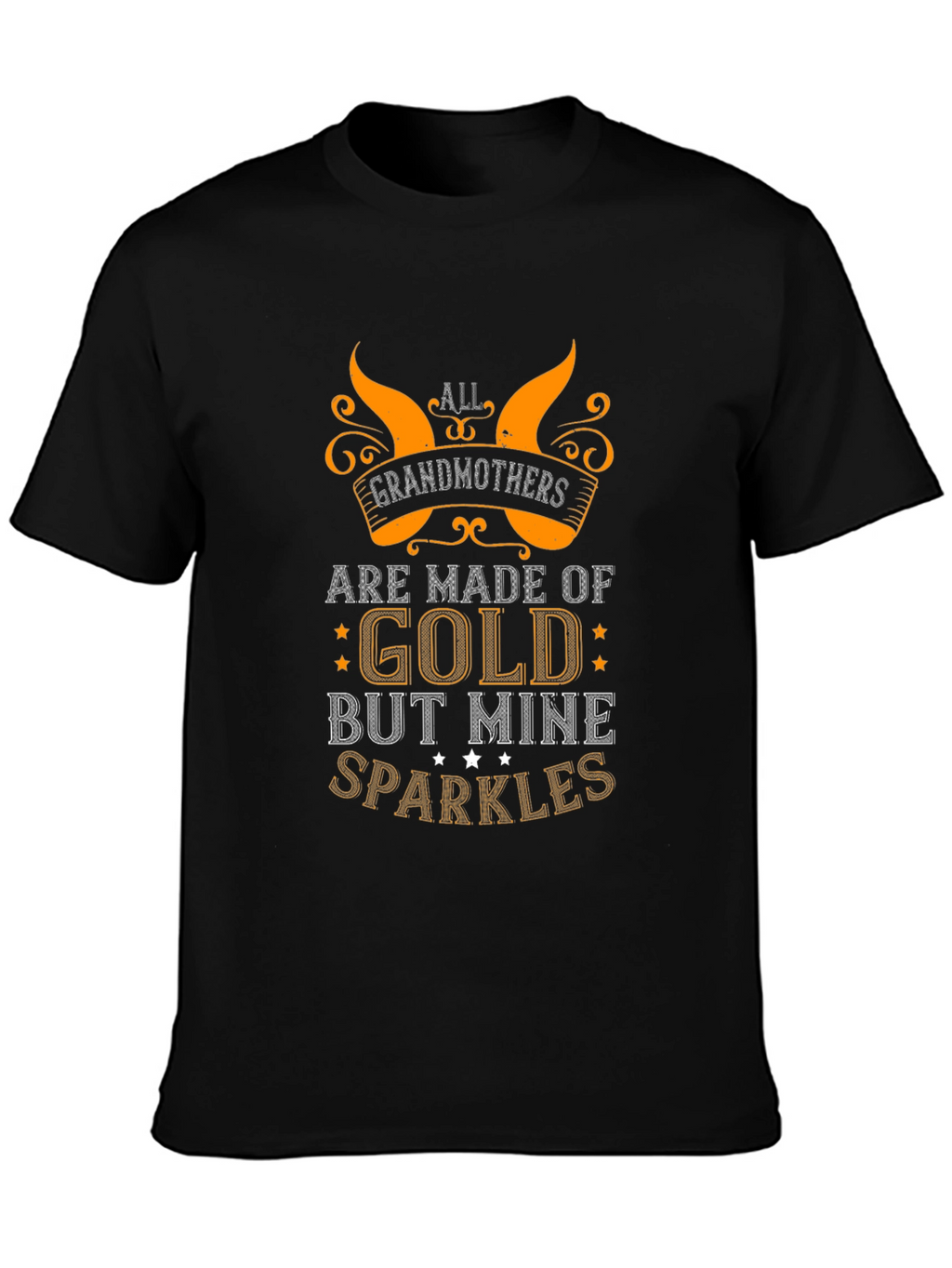 Grandmothers Are Made of Gold T-Shirt