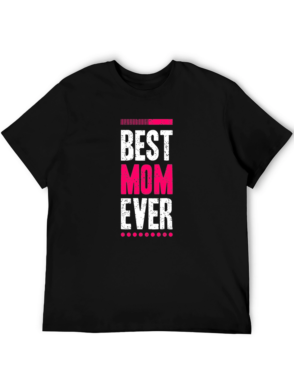Best Mom Ever Black T-Shirt