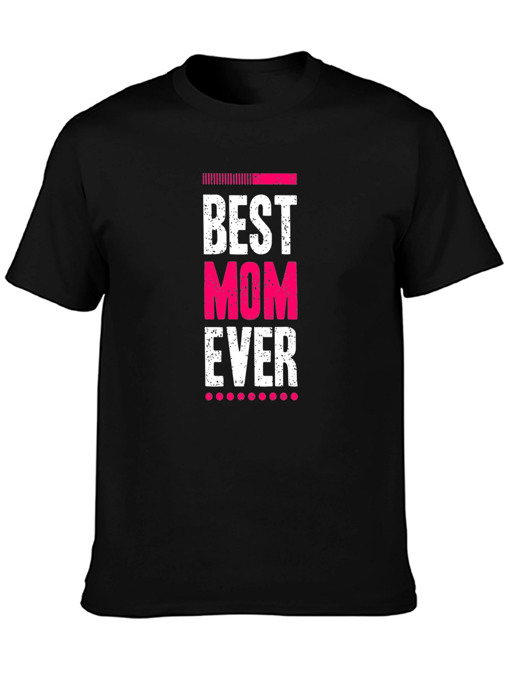 Best Mom Ever Black T-Shirt