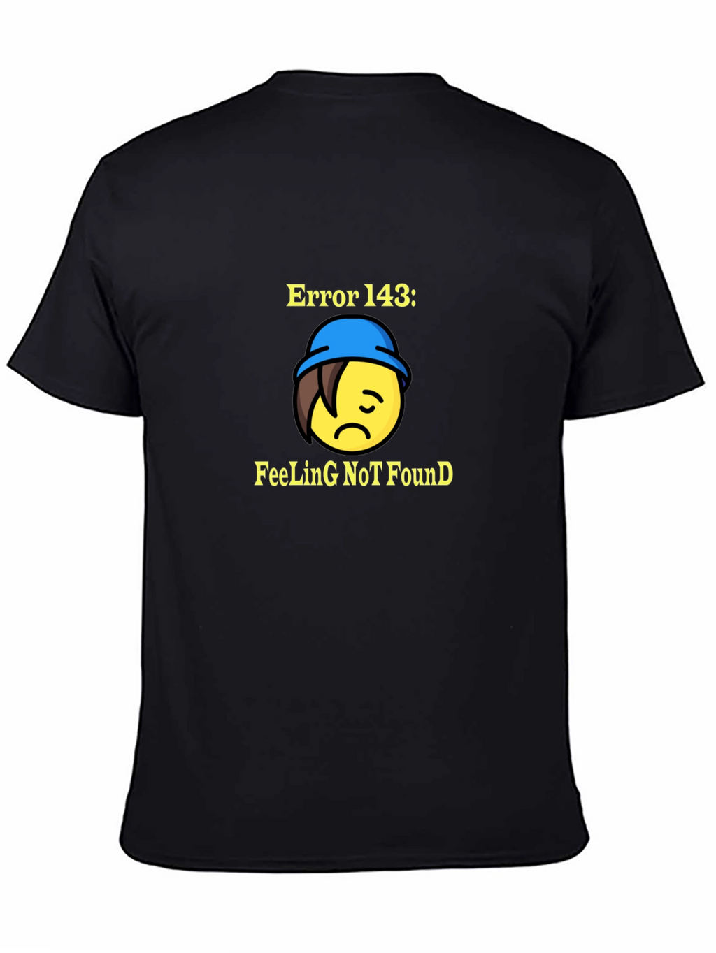 Error 143 Feeling Not Found T-Shirt - Unisex
