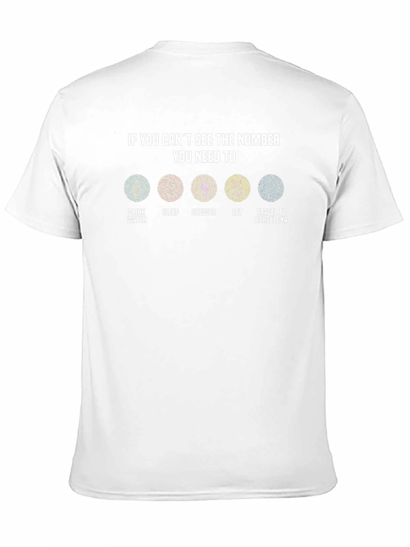 Eye Test T-Shirt: Drink Sleep Shower Eat Travel