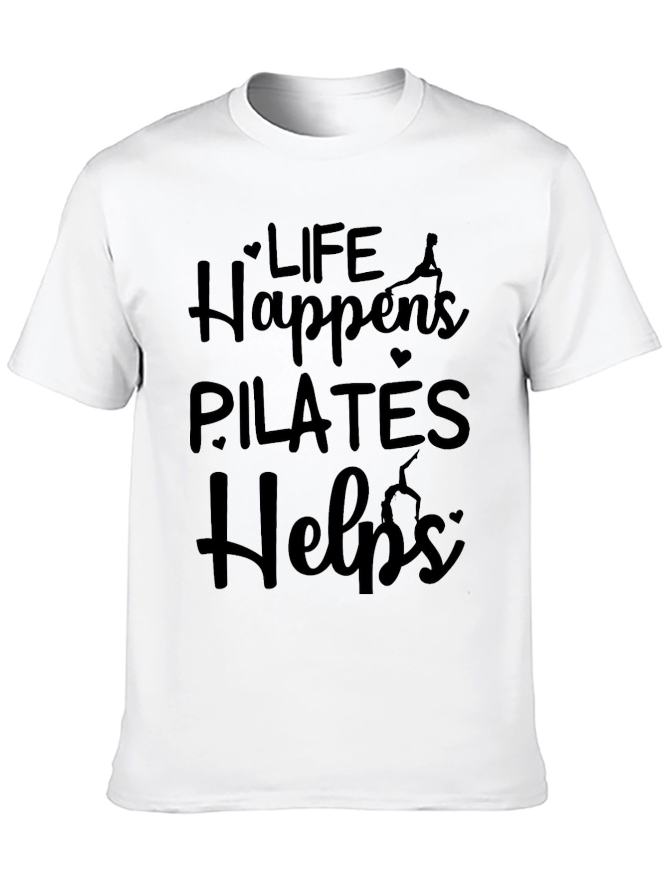 Life Happens Pilates Helps T-Shirt