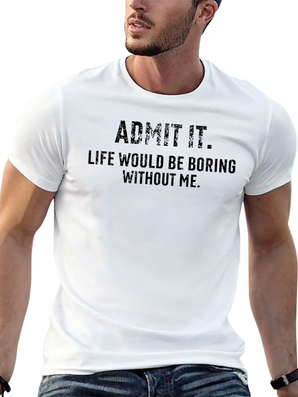 Admit It Funny Graphic Mens T-Shirt