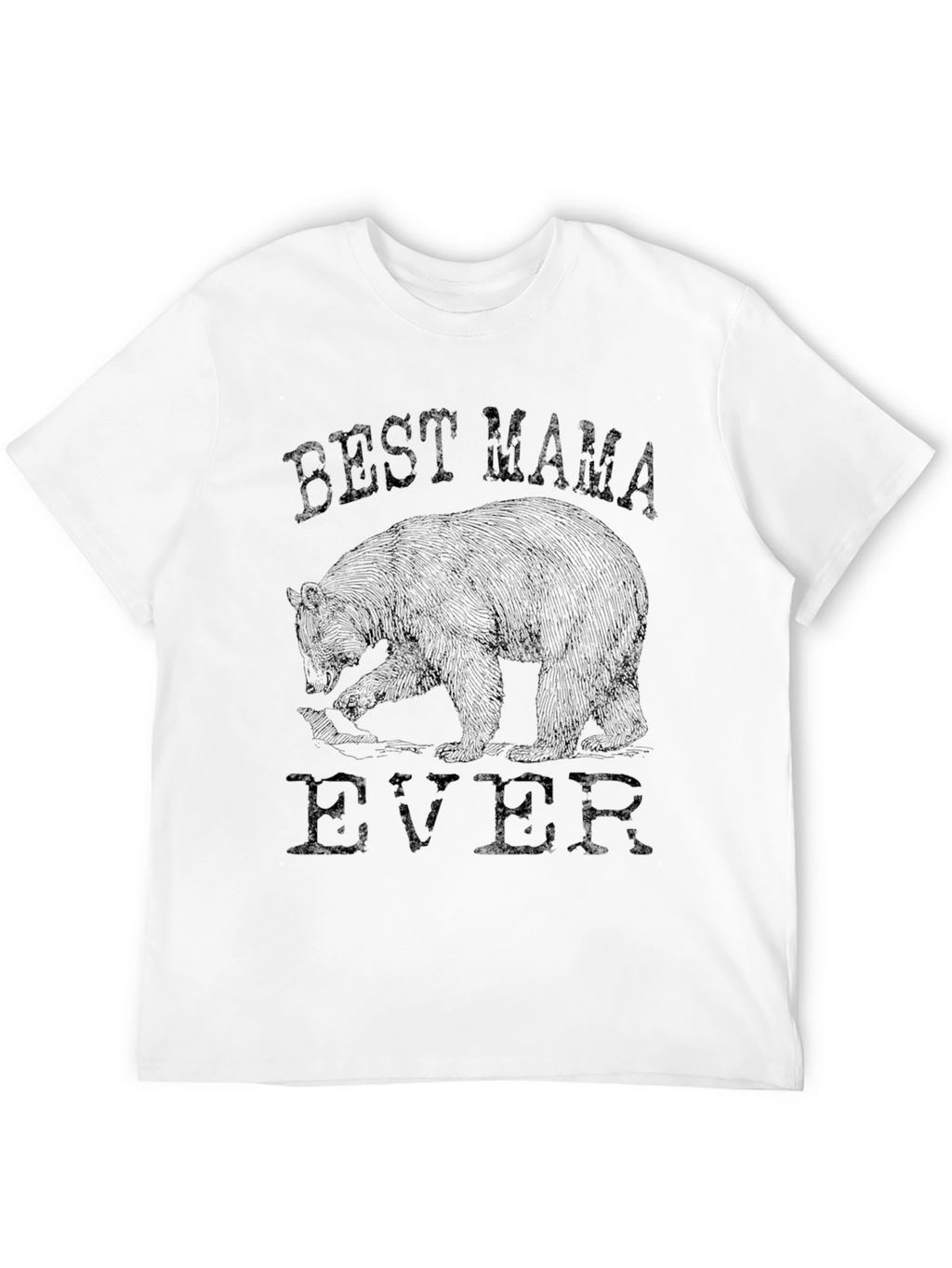 Best Mama Bear Ever T-Shirt