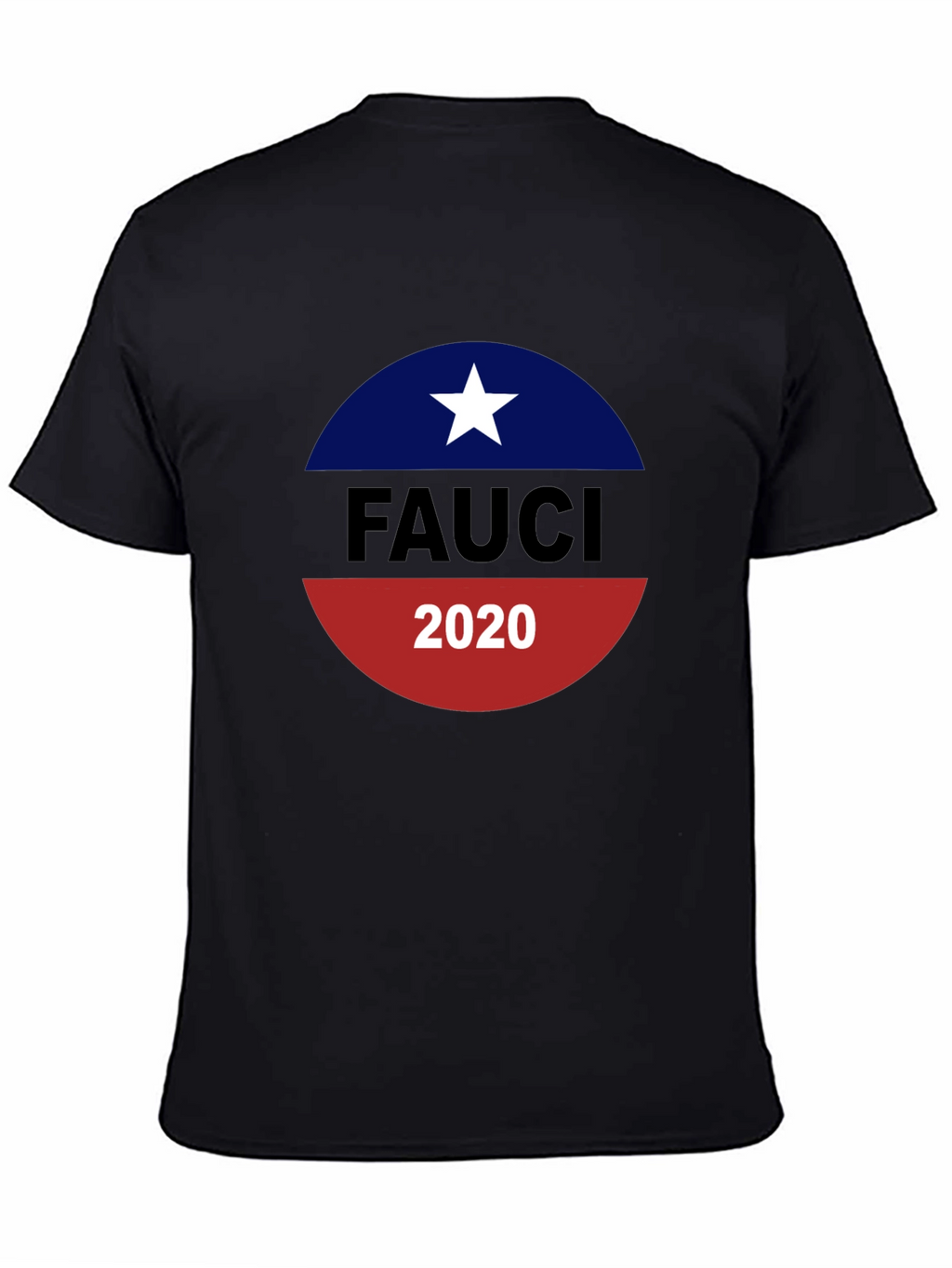 Fauci 2020 Graphic Tee - Political Statement Shirt