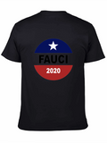 Fauci 2020 Graphic Tee - Political Statement Shirt
