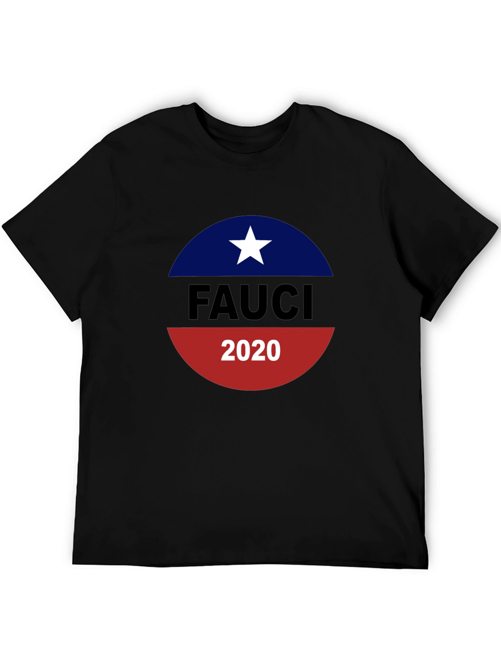 Fauci 2020 Graphic Tee - Political Statement Shirt