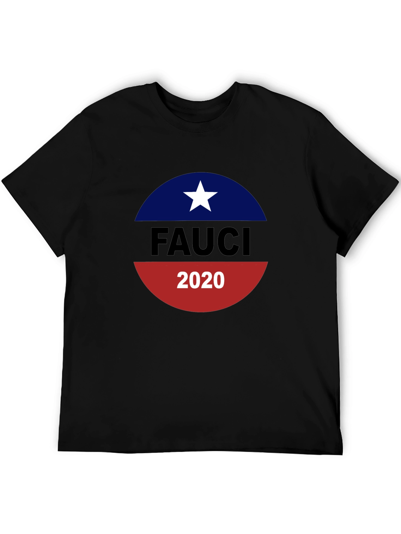 Fauci 2020 Graphic Tee - Political Statement Shirt