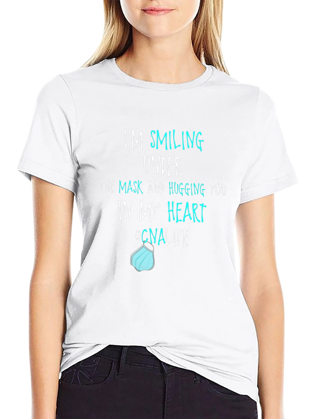 Smiling Under Mask CNA Life T-Shirt