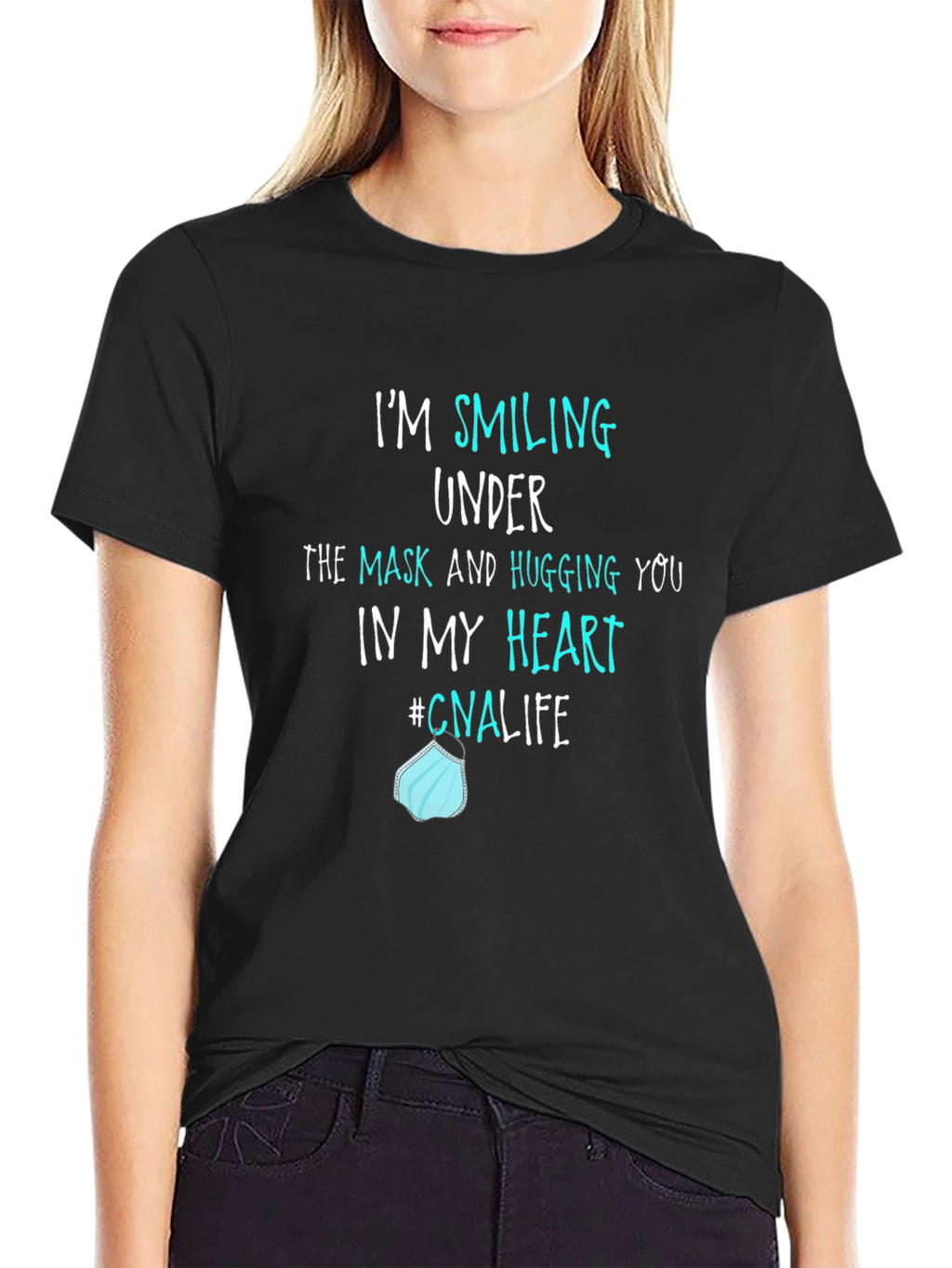 Smiling Under Mask CNA Life T-Shirt