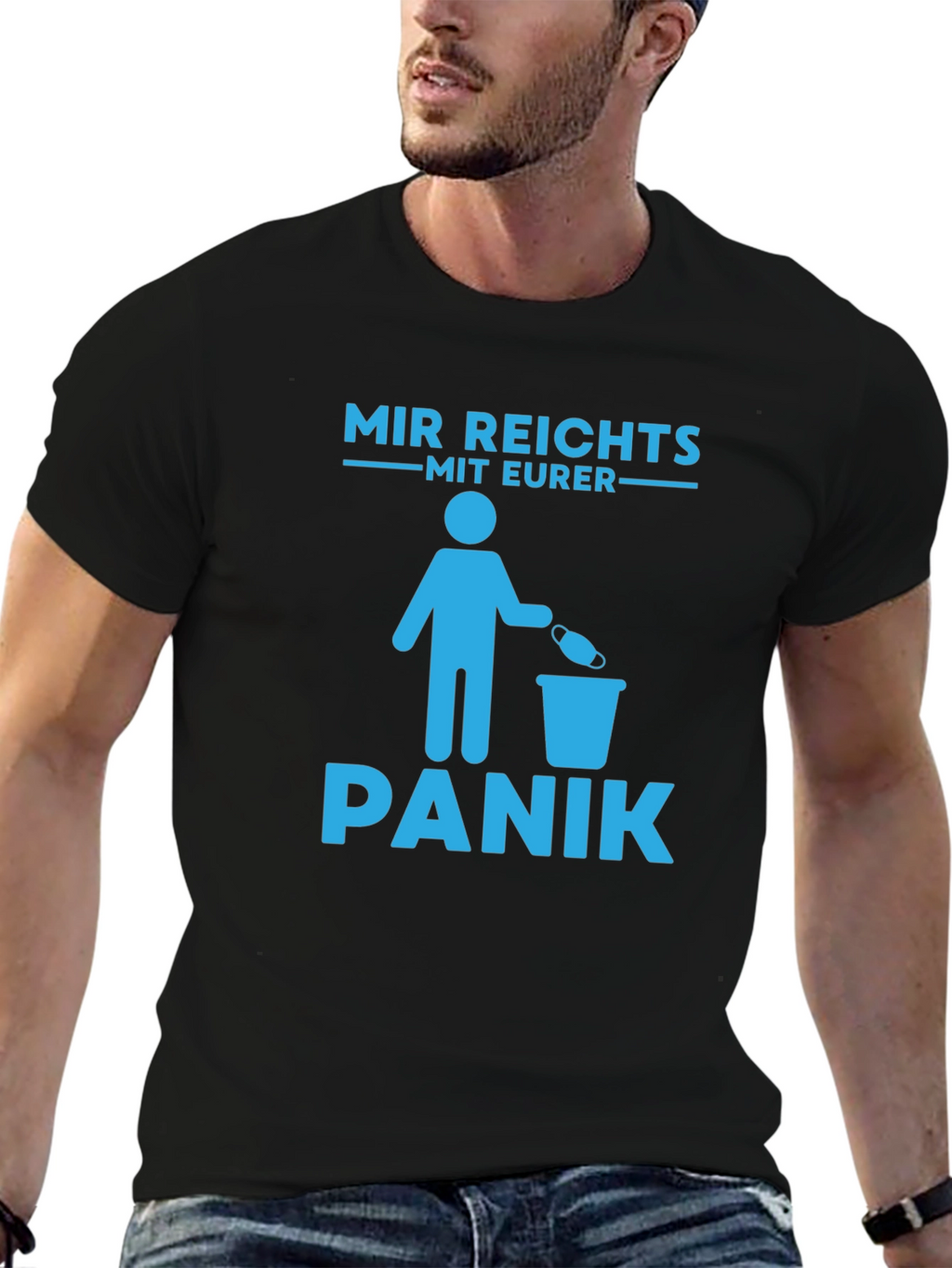 Mir Reichts Mit Eurer Panik T-Shirt