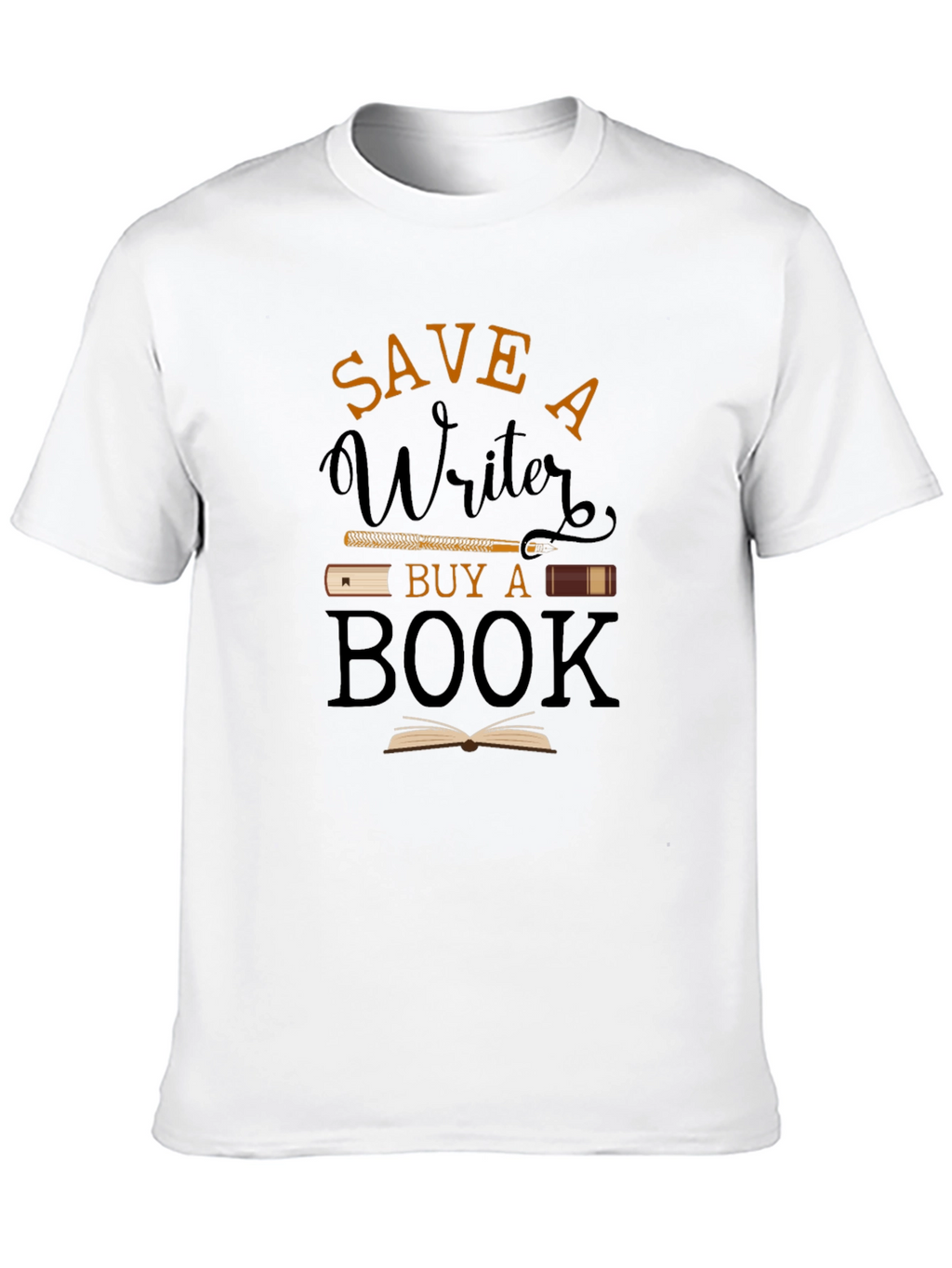 Save A Writer Buy A Book T-Shirt