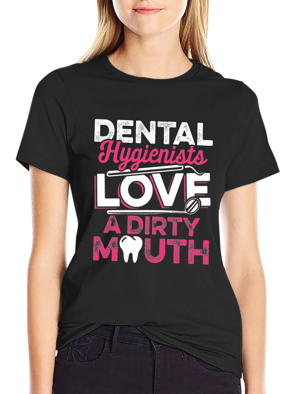 Dental Hygienist Love Dirty Mouth T-Shirt
