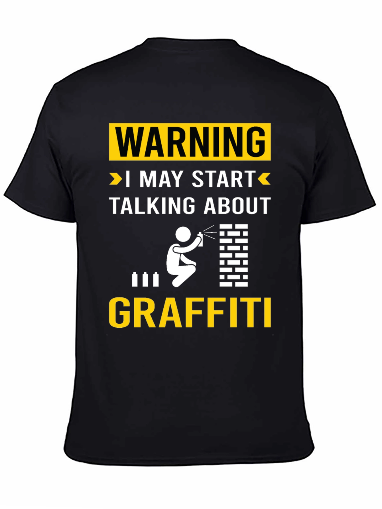 Warning May Talk About Graffiti T-Shirt