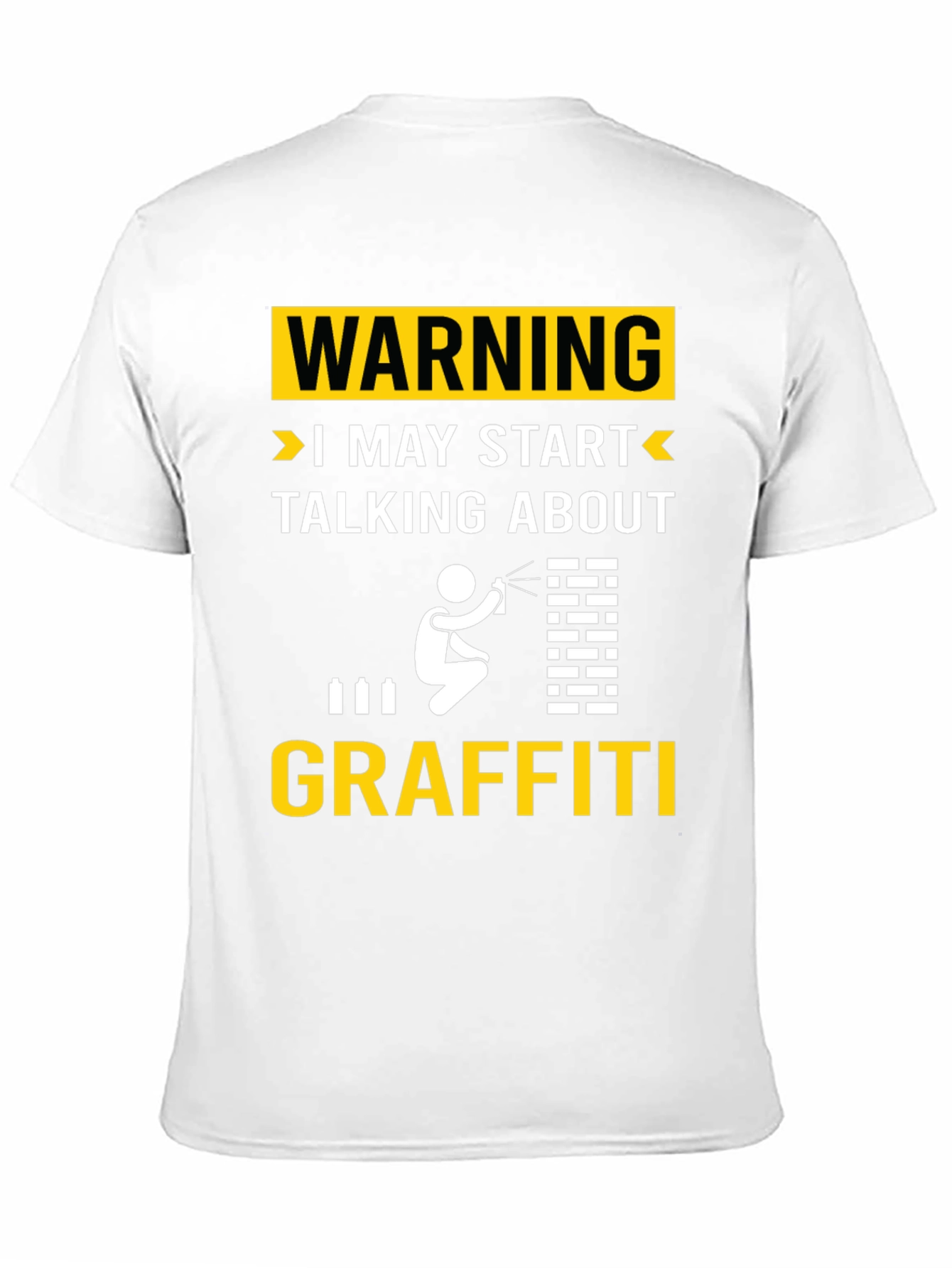 Warning May Talk About Graffiti T-Shirt