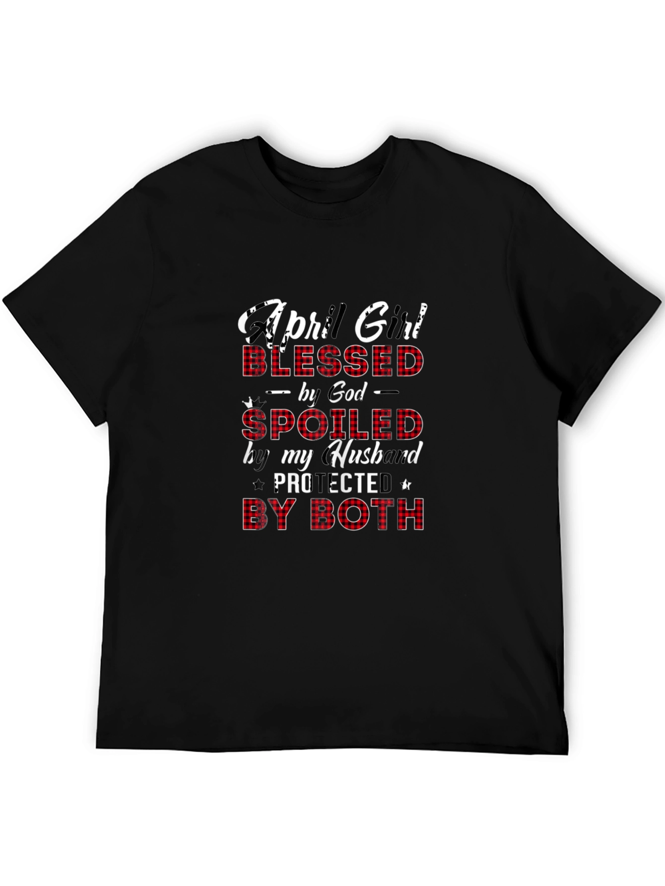 April Girl Blessed Spoiled T-Shirt