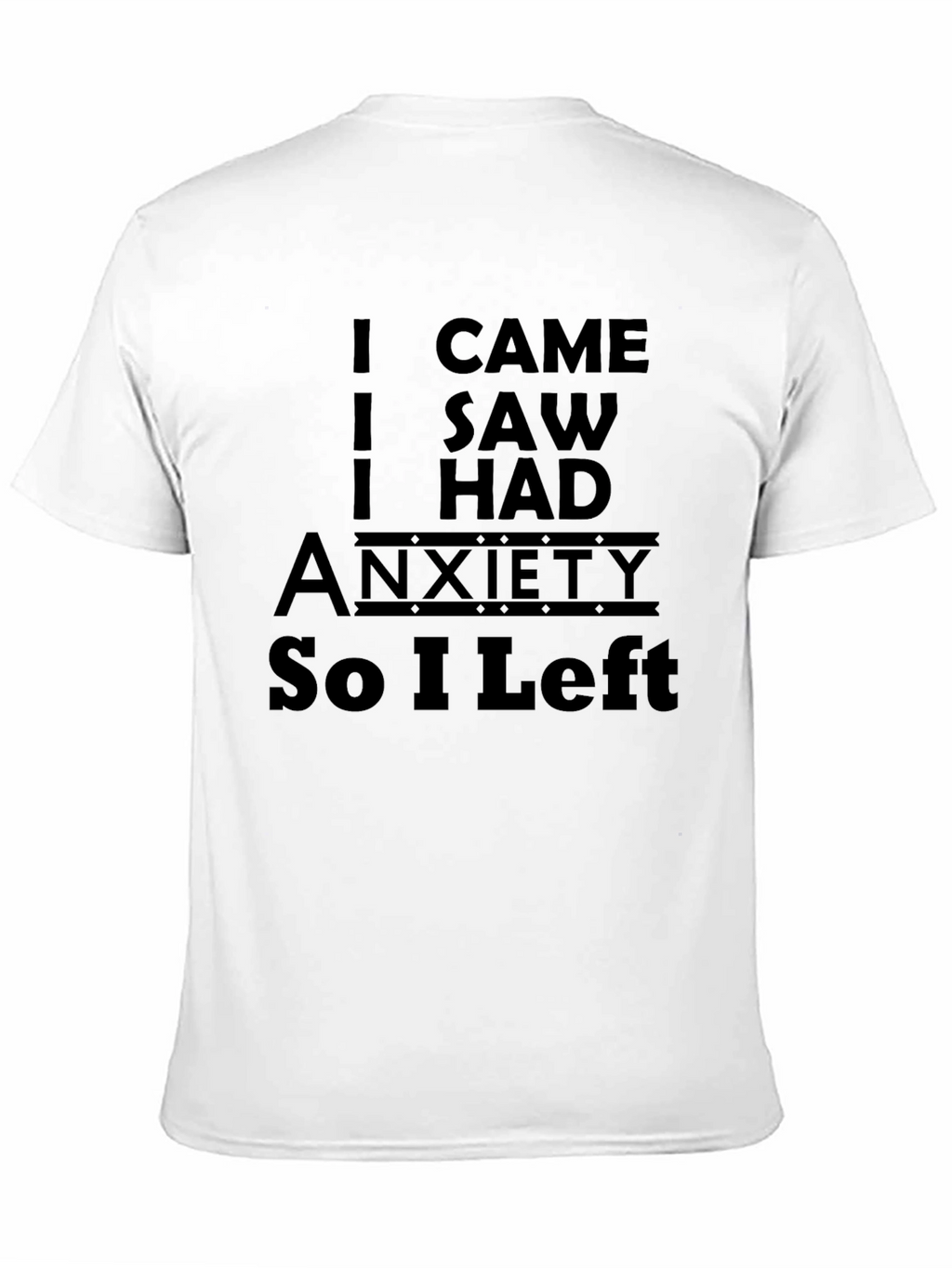 Anxiety Humor Graphic T-Shirt