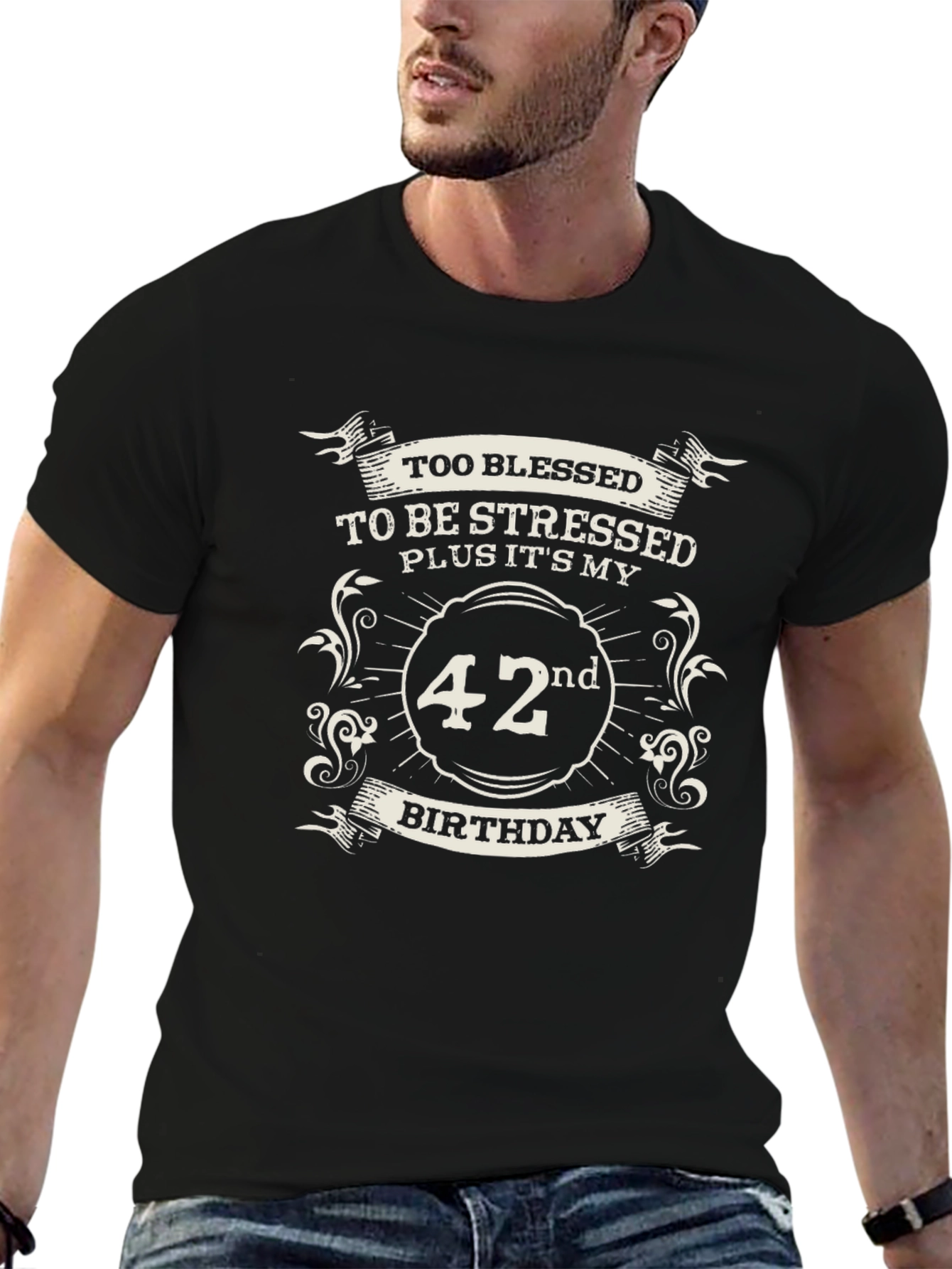 42nd Birthday T-Shirt: Too Blessed to be Stressed