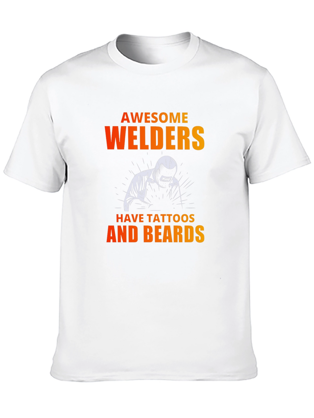 Awesome Welders T-Shirt - Tattoos & Beards