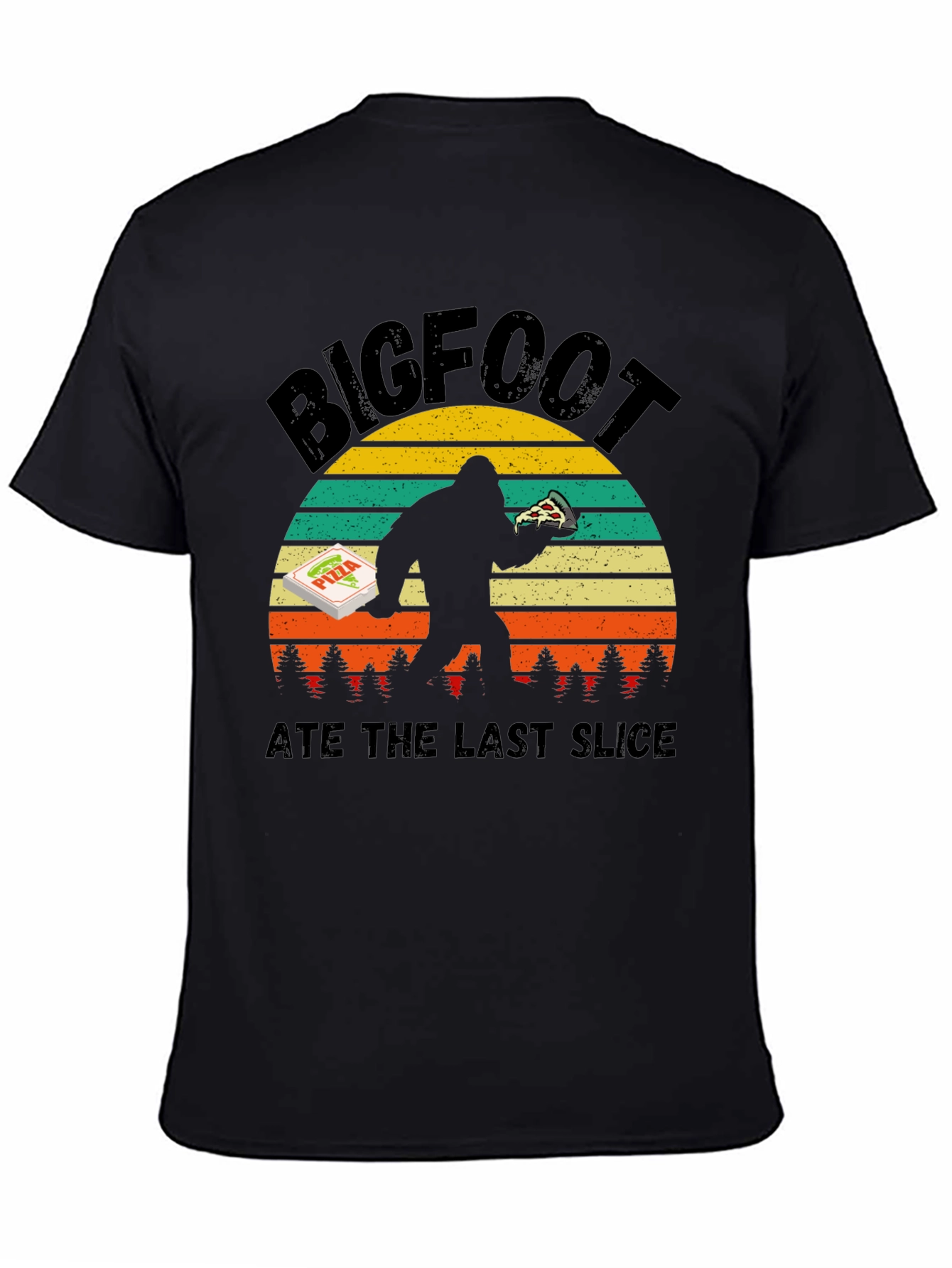 Bigfoot Pizza T-Shirt - Ate the Last Slice