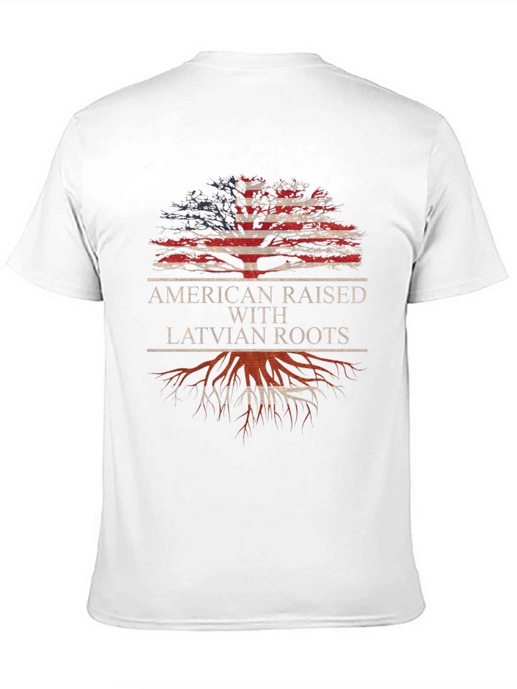 American Raised with Latvian Roots T-Shirt