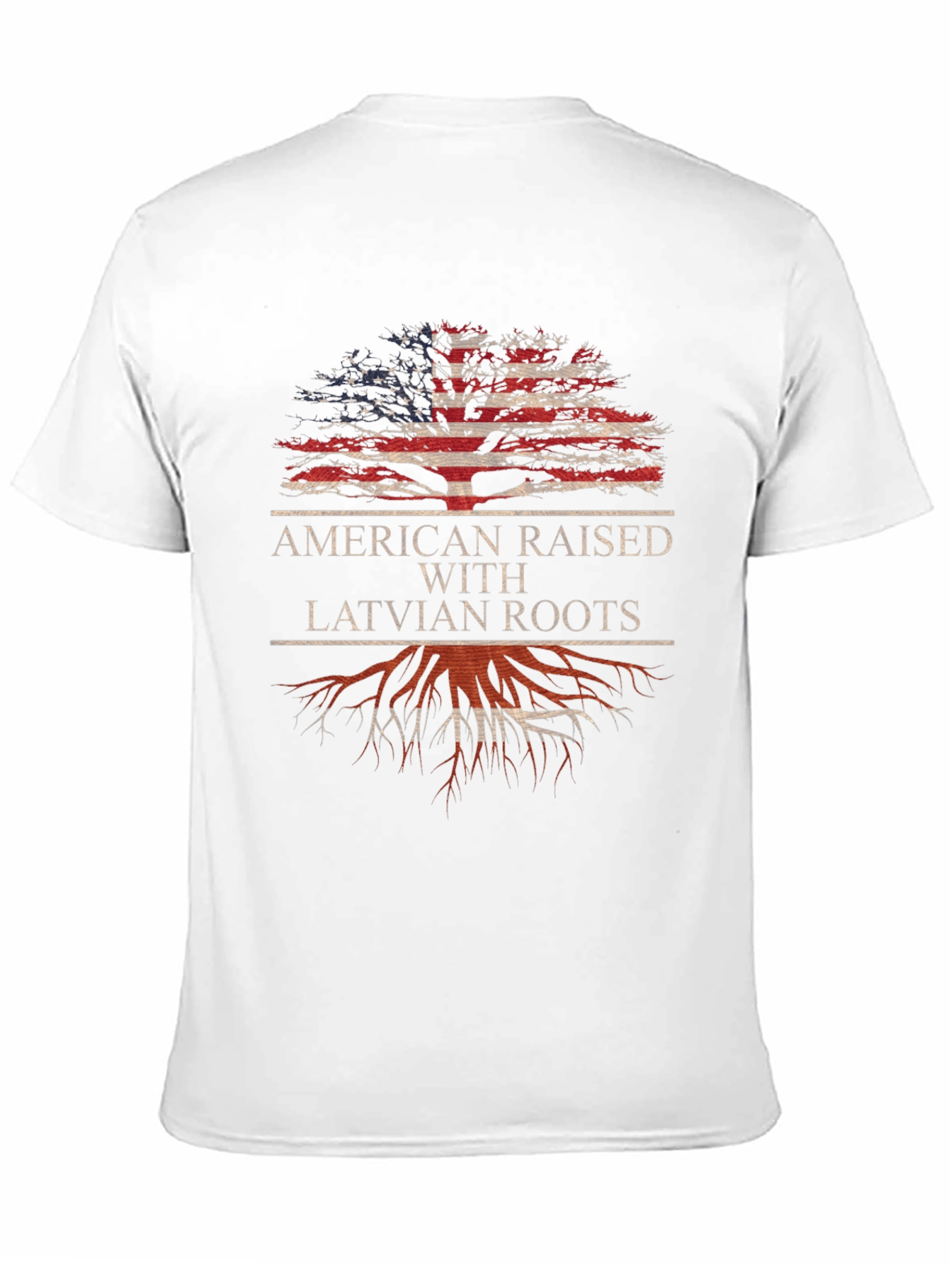 American Raised with Latvian Roots T-Shirt