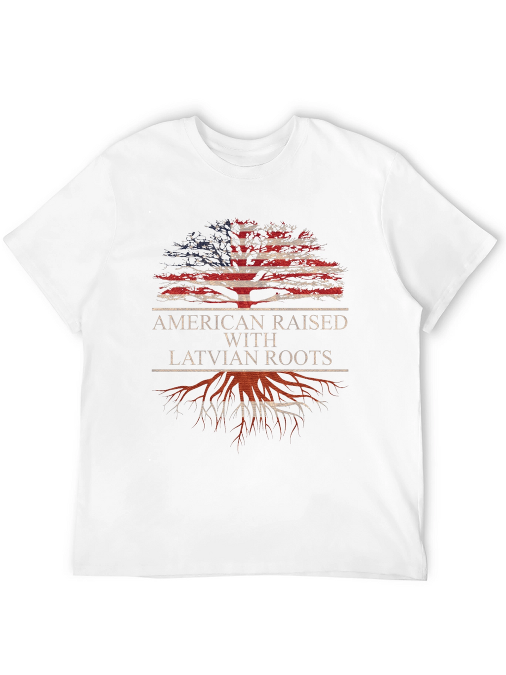 American Raised with Latvian Roots T-Shirt