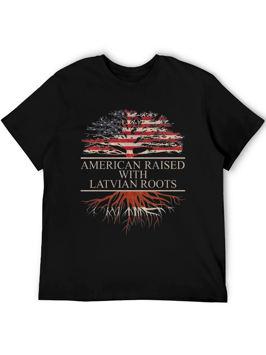 American Raised with Latvian Roots T-Shirt