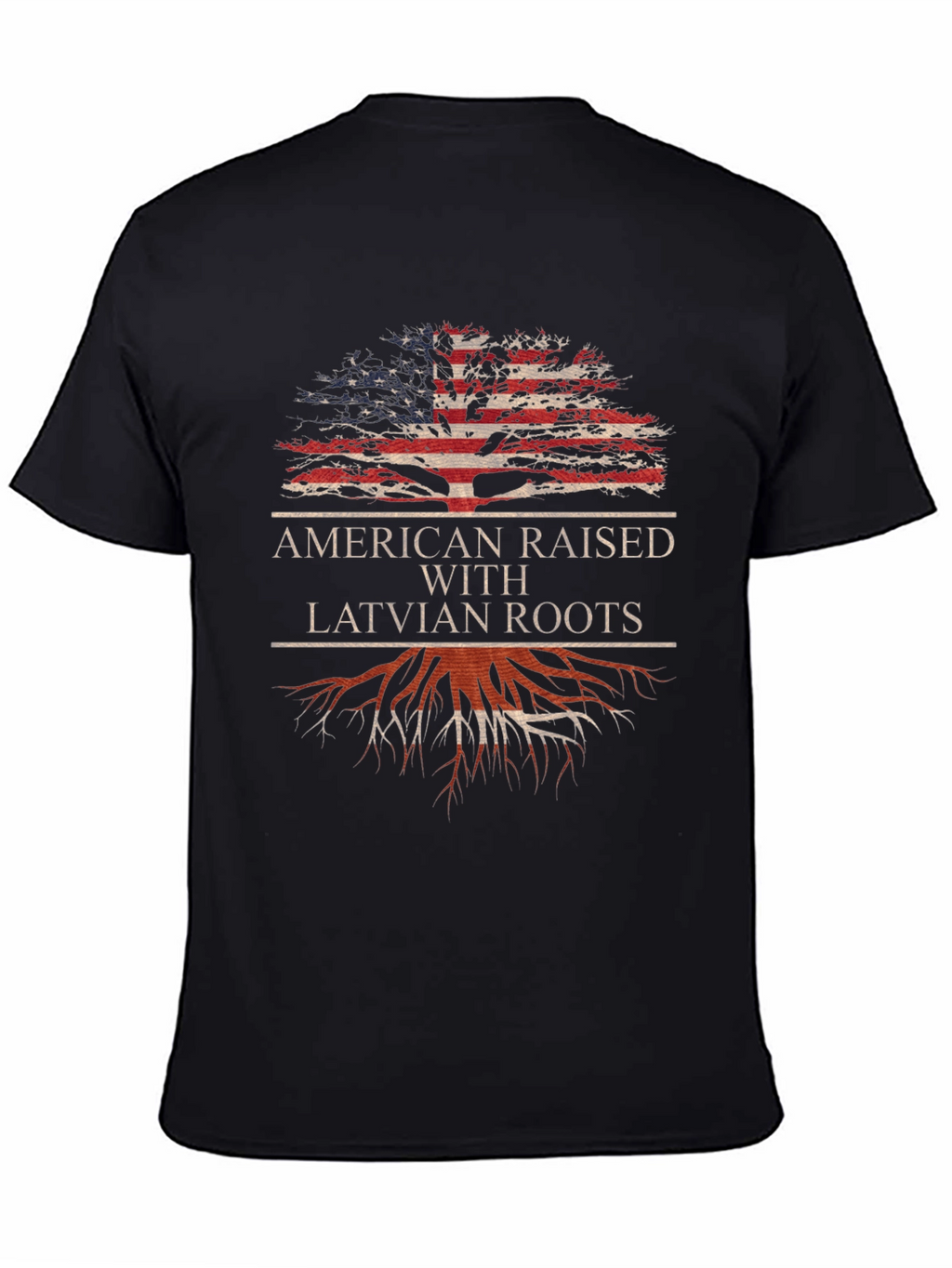 American Raised with Latvian Roots T-Shirt
