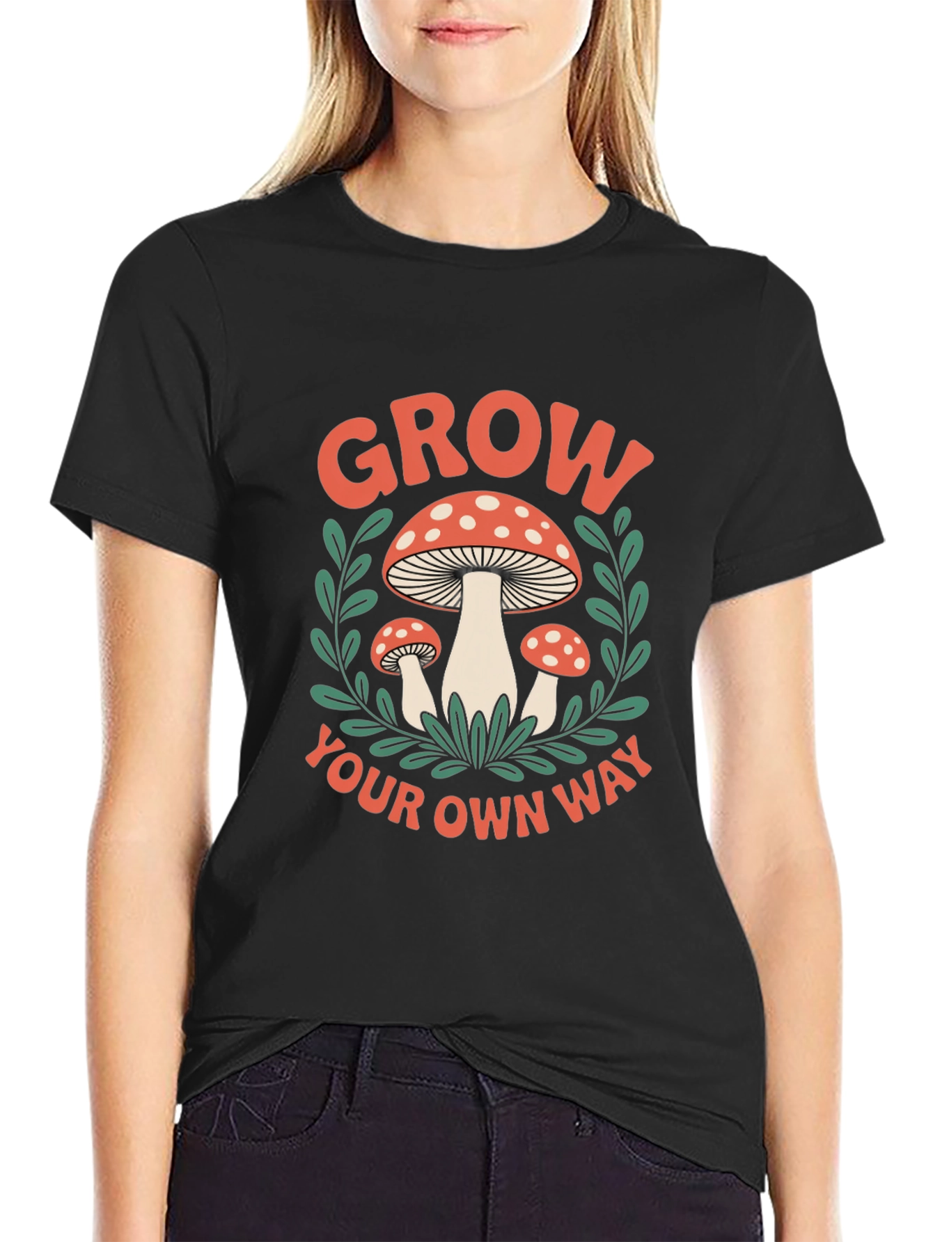 Mushroom Grow Your Own Way Graphic T-Shirt